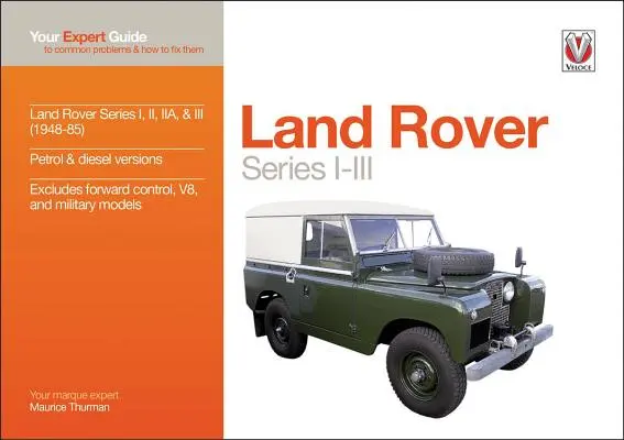 Land Rover Series I-III: Ghidul dvs. de expert pentru problemele comune și cum să le rezolvați - Land Rover Series I-III: Your Expert Guide to Common Problems & How to Fix Them