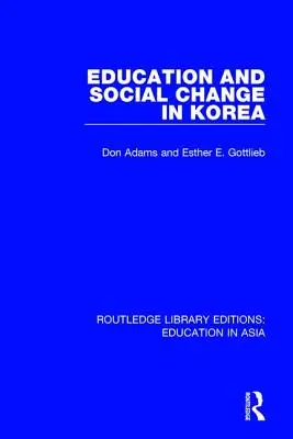 Educație și schimbare socială în Coreea - Education and Social Change in Korea