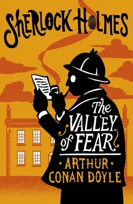 Valea fricii: Ediție adnotată - The Valley of Fear: Annotated Edition