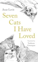 Șapte pisici pe care le-am iubit - Seven Cats I Have Loved
