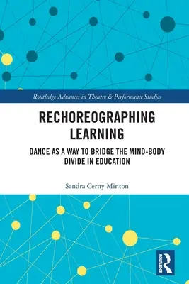 Recoregrafierea învățării: Dansul ca modalitate de a depăși clivajul minte-corp în educație - Rechoreographing Learning: Dance as a Way to Bridge the Mind-Body Divide in Education
