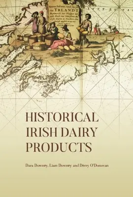 Produse lactate irlandeze istorice - Historical Irish Dairy Products