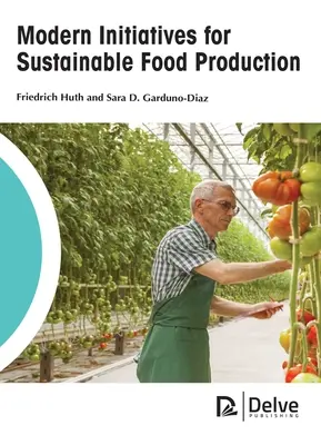 Inițiative moderne pentru producția alimentară durabilă - Modern Initiatives for Sustainable Food Production