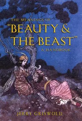 Semnificațiile din Frumoasa și Bestia: Un manual - The Meanings of Beauty and the Beast: A Handbook