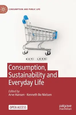 Consum, durabilitate și viața de zi cu zi - Consumption, Sustainability and Everyday Life