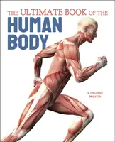 Cartea supremă a corpului uman - Ultimate Book of the Human Body