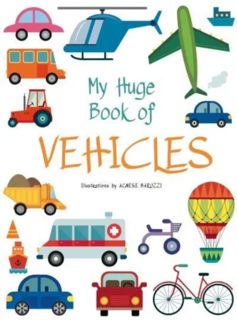 Cartea mea uriașă de vehicule - My Huge Book of Vehicles