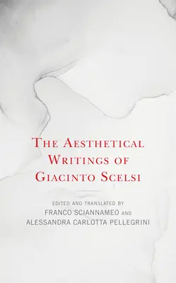 Scrierile estetice ale lui Giacinto Scelsi - The Aesthetical Writings of Giacinto Scelsi