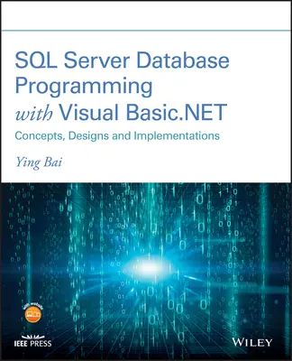 Programarea bazelor de date SQL Server cu Visual Basic.Net: Concepte, modele și implementări - SQL Server Database Programming with Visual Basic.Net: Concepts, Designs and Implementations