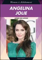 Angelina Jolie: Actriță și activistă - Angelina Jolie: Actress and Activist