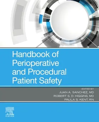 Manual de siguranță perioperatorie și procedurală a pacienților - Handbook of Perioperative and Procedural Patient Safety
