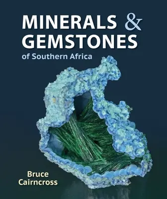 Minerale și pietre prețioase din Africa de Sud - Minerals and Gemstones of Southern Africa