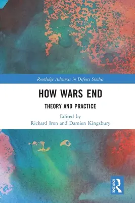 Cum se termină războaiele: Teorie și practică - How Wars End: Theory and Practice