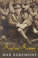 Siegfried Sassoon - O biografie - Siegfried Sassoon - A Biography