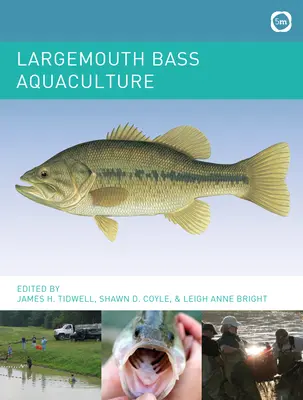 Acvacultura bibanului cu gura mare - Largemouth Bass Aquaculture