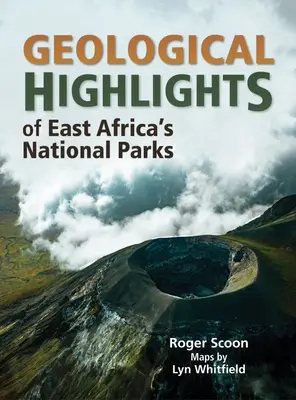 Repere geologice ale parcurilor naționale din Africa de Est - Geological Highlights of East Africa's National Parks