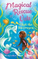 Veterinari Magici de Salvare: Suki Dragonul de Mare - Magical Rescue Vets: Suki the Sea Dragon