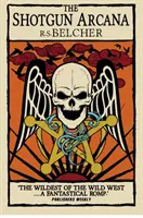 Shotgun Arcana - Tarotul celor șase pistoale - Shotgun Arcana - The Six-Gun Tarot