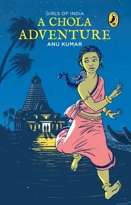 Aventura Chola: Fetele din India - Chola Adventure: Girls of India
