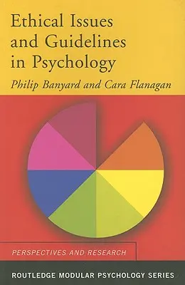Probleme etice și orientări în psihologie - Ethical Issues and Guidelines in Psychology