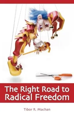 Drumul drept către libertatea radicală - Right Road to Radical Freedom