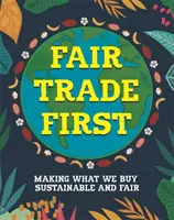 Comerțul echitabil pe primul loc - Fair Trade First