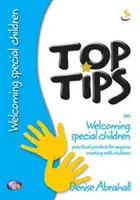 Sfaturi de top privind primirea copiilor speciali - Top Tips on Welcoming Special Children