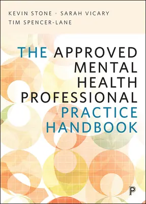 Manualul de practică aprobat pentru profesioniștii din domeniul sănătății mintale - The Approved Mental Health Professional Practice Handbook