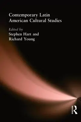 Studii culturale latino-americane contemporane - Contemporary Latin American Cultural Studies