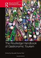 Manualul Routledge de turism gastronomic - The Routledge Handbook of Gastronomic Tourism