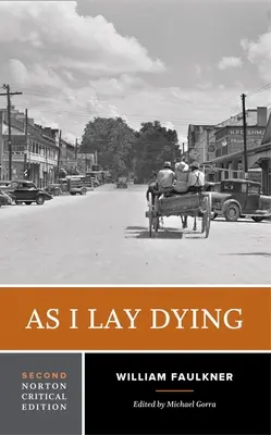 As I Lay Dying - O ediție critică Norton - As I Lay Dying - A Norton Critical Edition