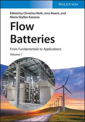Flow Batteries, Set de 3 volume: De la fundamente la aplicații - Flow Batteries, 3 Volume Set: From Fundamentals to Applications