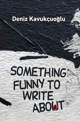 Ceva amuzant despre care să scriu - Something Funny to Write about