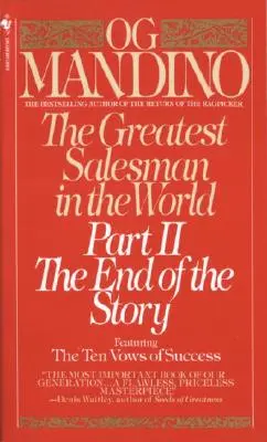 Cel mai mare vânzător din lume, Partea a II-a: Sfârșitul poveștii - The Greatest Salesman in the World, Part II: The End of the Story