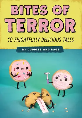 Mușcături de teroare: Zece povești înfricoșător de delicioase - Bites of Terror: Ten Frightfully Delicious Tales