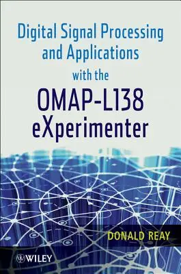 Prelucrarea digitală a semnalelor și aplicații cu experimetrul Omap - L138 - Digital Signal Processing and Applications with the Omap - L138 Experimenter