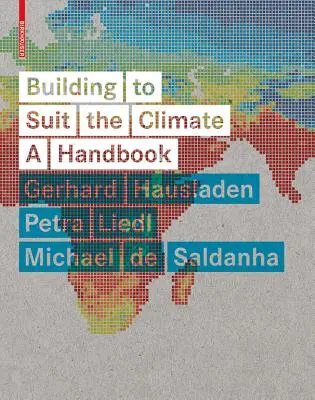 Construirea în funcție de climă - Un manual - Building to Suit the Climate - A Handbook