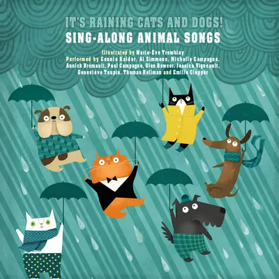 It's Raining Cats and Dogs! Sing-Along Animal Songs [Cu CD audio] - It's Raining Cats and Dogs!: Sing-Along Animal Songs [With Audio CD]