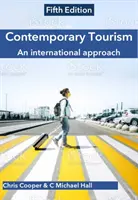 Contemporary Tourism - An international approach (Cooper Chris (Profesor Facultatea de Afaceri Oxford Brookes University UK)) - Contemporary Tourism - An international approach (Cooper Chris (Professor Faculty of Business Oxford Brookes University UK))