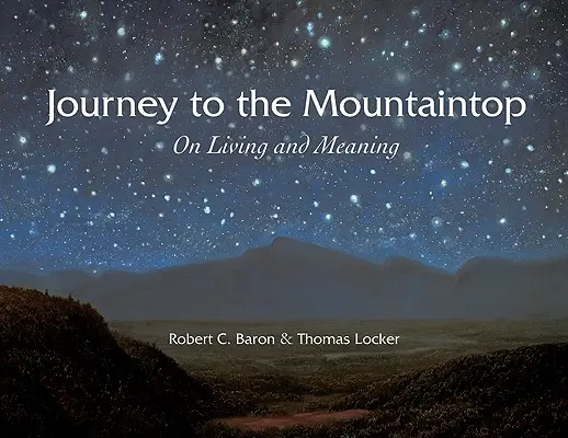 Călătorie spre vârful muntelui: Despre viață și sens - Journey to the Mountaintop: On Living and Meaning