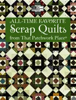 Cuverturile din resturi preferate din toate timpurile - All-time Favorite Scrap Quilts