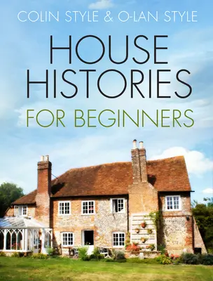 Istoriile caselor pentru începători - House Histories for Beginners