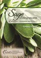 Sage for Undergraduates - Ediția a doua, compatibilă cu Python 3 - Sage for Undergraduates - Second Edition, Compatible with Python 3