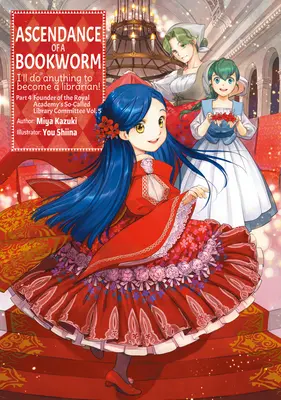 Ascendance of a Bookworm: Partea 4 Volumul 5 - Ascendance of a Bookworm: Part 4 Volume 5