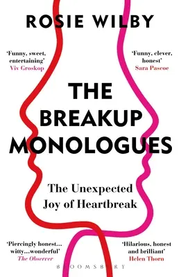 Monologuri de despărțire - Bucuria neașteptată a inimii frânte - Breakup Monologues - The Unexpected Joy of Heartbreak
