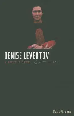 Denise Levertov: Viața unui poet - Denise Levertov: A Poet's Life