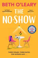No-Show - Noul roman extrem de emoționant de la autorul romanului The Flatshare - No-Show - The utterly heart-warming new novel from the author of The Flatshare