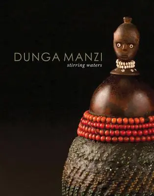 Dunga Manzi: Ape agitate - Dunga Manzi: Stirring Waters
