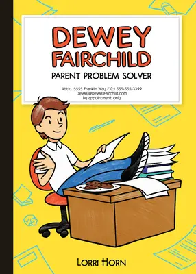 Dewey Fairchild, părintele care rezolvă problemele, 1 - Dewey Fairchild, Parent Problem Solver, 1