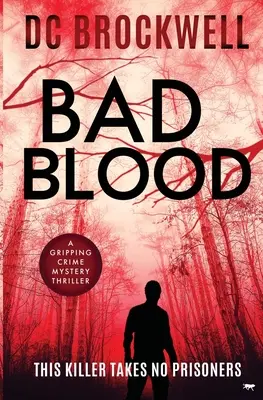 Bad Blood: Un captivant thriller polițist și misterios - Bad Blood: A Gripping Crime Mystery Thriller